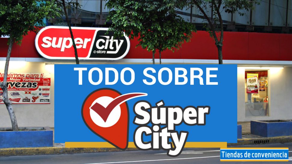 todo sobre las tiendas super city